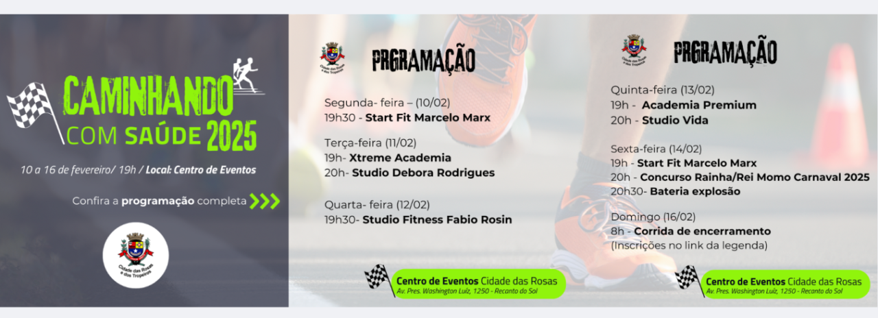 25º Caminhando com Saúde 2025 acontece de 10 a 16 de Fevereiro no Centro de Eventos. 