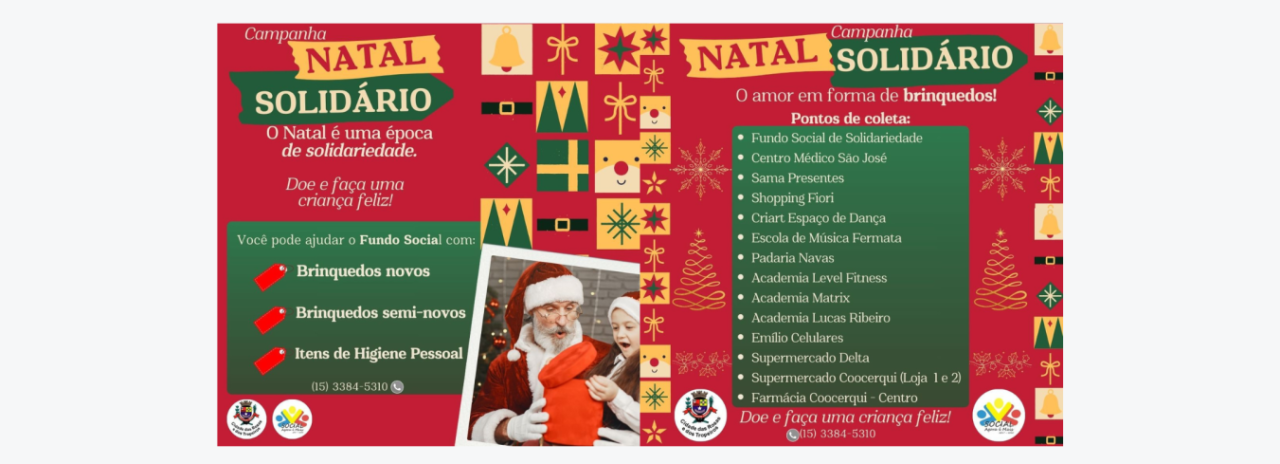 O Fundo Social de Solidariedade informa a população, que está recebendo doações de brinquedos, que serão entregues para as crianças no kit de Natal.