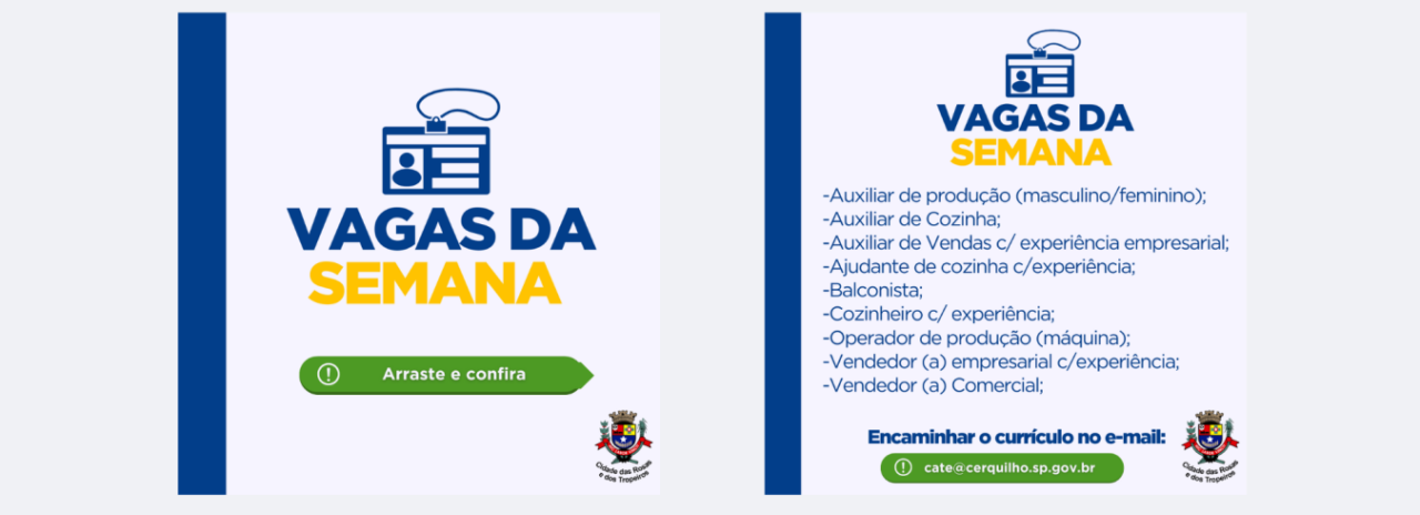 A Prefeitura de Cerquilho, através do CATE – Central de Atendimento ao Trabalhador e à Empresa, informa as vagas disponíveis nesta semana.