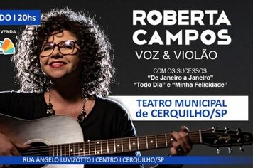 Roberta Campos - Voz e Violão apresenta show no Teatro Municipal