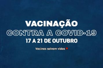 Cronograma de vacinação contra a Covid-19, de 17 a 21/10