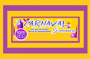 Fundo Social realiza 2º Carnaval Solidário