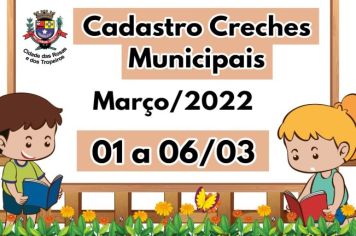 Cadastro para as creches municipais em Março acontecerá de 1ª a 06/03