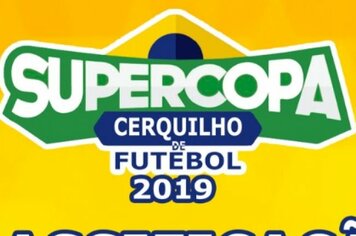 Segunda Rodada da Supercopa Cerquilho acontece neste domingo