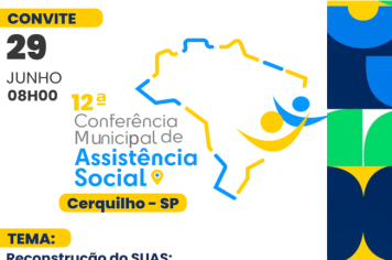 Cerquilho realiza 12ª Conferência Municipal de Assistência Social