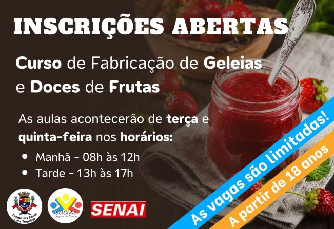 O Fundo Social de Solidariedade em parceria com o SENAI abrem inscrições para Curso de Fabricação de Geleias e Doces de Frutas 