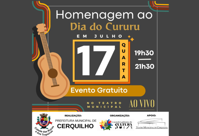 A Prefeitura Municipal de Cerquilho, através da Secretaria Municipal de Educação e Cultura e Coordenadoria de Cultura, com apoio do Teatro Municipal, presta homenagem aos cururueiros com boa música caipira na noite da quarta, 17 de julho, a partir das 19h
