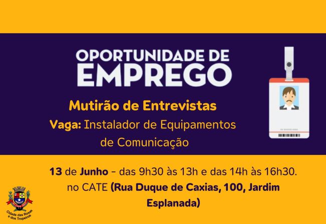 A Prefeitura de Cerquilho, por meio CATE informa a população sobre o Mutirão de Entrevistas para a vaga Instalador de Equipamentos de Comunicação, que acontecerá na quinta-feira, dia 13 de junho. 