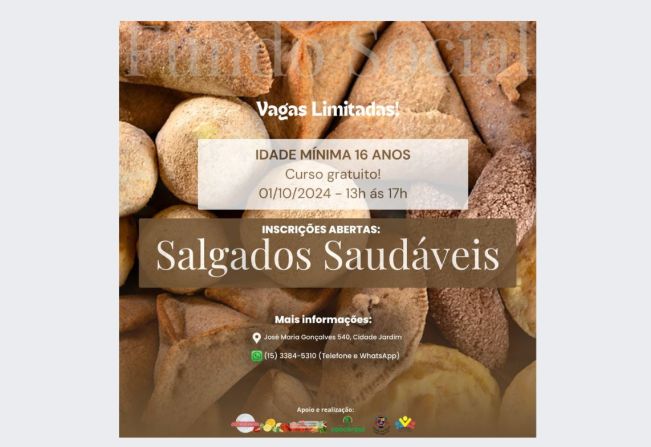 O Fundo Social de Solidariedade de Cerquilho em parceria com o Projeto CozinhAlimento informam que estão abertas as inscrições para o Curso de Salgados Saudáveis.