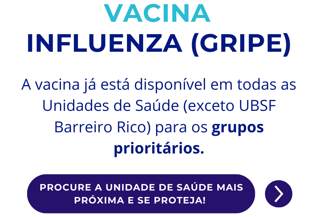 CAMPANHA DE VACINAÇÃO CONTRA A GRIPE. Confira!