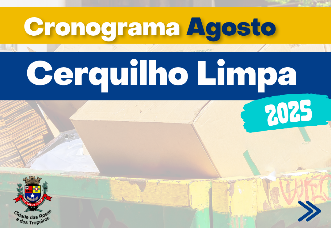 Confira o cronograma do Cerquilho Limpa de Agosto 2025